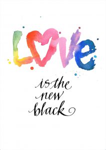 Love is the new black (Duplicate)